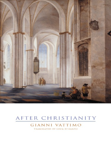 After Christianity Disanto Lucavattimo Gianni