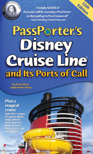 Passporters Disney Cruise Line And Its Ports Of Call Dave Marx
