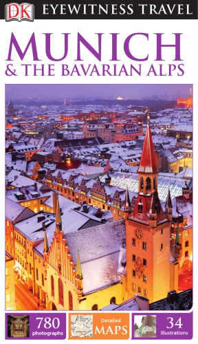 Dk Eyewitness Munich The Bavarian Alps Dorling Kindersley Inc
