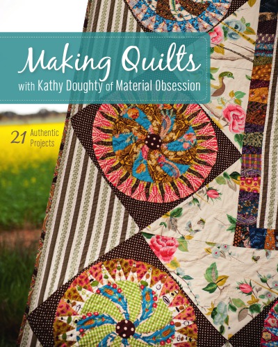 Making Quiltsthe Promise Of Joy Kathy Doughty