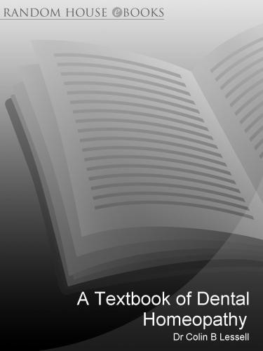 A Textbook Of Dental Homoeopathy Dr Colin B Lessell