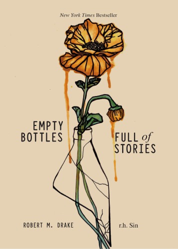 Empty Bottles Full Of Stories Robert M Drake R H Sin