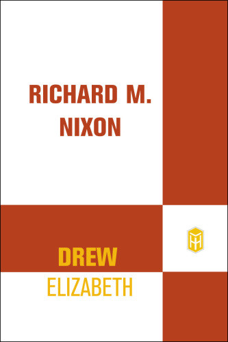 Richard M Nixon Drew Elizabethnixon Richard M