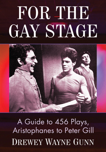 For The Gay Stage Drewey Wayne Gunn