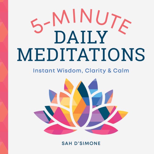 5minute Daily Meditations Instant Wisdom Clarity Calm Dsimone