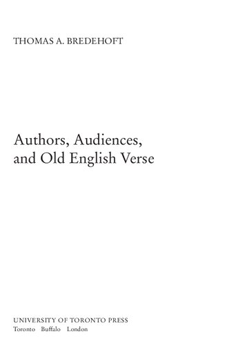 Authors Audiences And Old English Verse Thomas A Bredehoft
