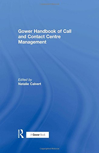 Gower Handbook Of Call And Contact Centre Management Natalie Calvert