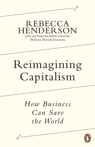 Reimagining Capitalism Rebecca Henderson