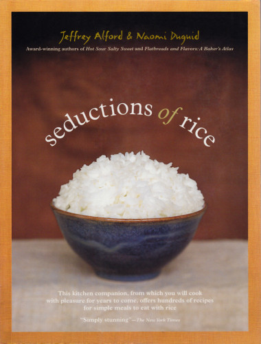 Seductions Of Rice Jeffrey Alford Naomi Duguid