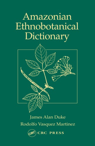 Amazonian Ethnobotanical Dictionary Duke James A