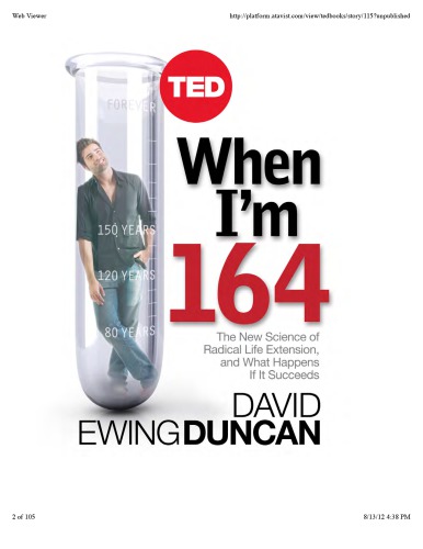 When Im 164 The New Science Of Radical Life Extension And What Happens If It Succeeds Duncan