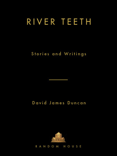 River Teeth David James Duncan