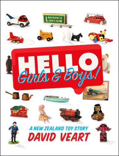 Hello Girls And Boys A New Zealand Toy Story Duncan Katrinagardiner