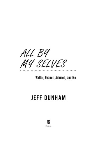 All By My Selves Walter Peanut Achmed And Me Jeff Dunham