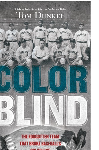 Color Blind The Forgotten Team That Broke Baseballs Color Line Dunkel
