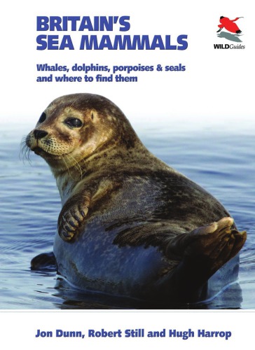 Britains Sea Mammals Whales Dolphins Porpoises And Seals And Where To Find Them Dunn