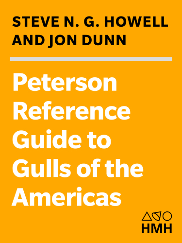 Peterson Reference Guides To Gulls Of The Americas Steve N G Howell