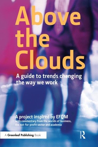 Above The Clouds A Guide To Trends Changing The Way We Work 1st Ed Efqmmallinder