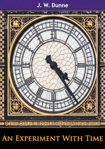 An Experiment With Time J W Dunne
