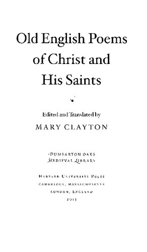 Old English Poems Of Christ And His Saints Mary Clayton