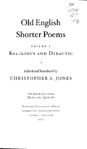 Old English Shorter Poems Volume I Religious And Didactic Christopher A Jones
