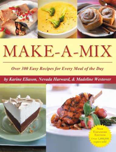 Makeamix Over 300 Easy Recipes For Every Meal Of The Day Eliason
