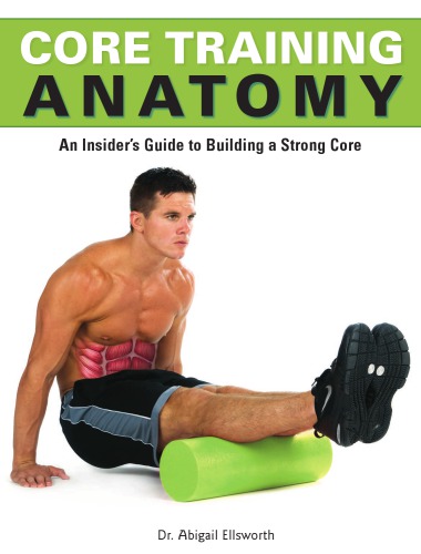 Core Training Anatomy Ellsworth Abigail