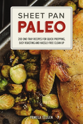 Sheet Pan Paleo Pamela Ellgen