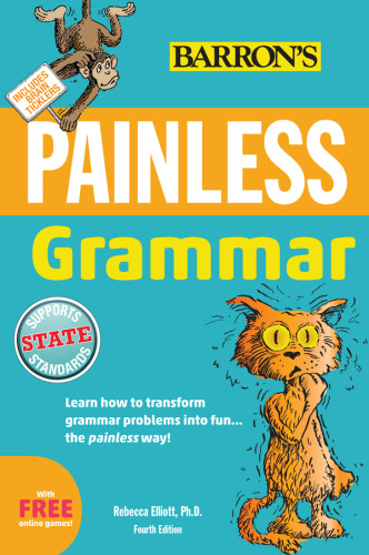 Painless Grammar 4th Ed Elliott Rebecca