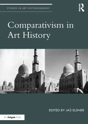 Comparativism In Art History Elsner Jas
