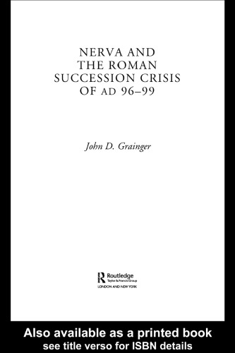 Nerva And The Roman Succession Crisis Of Ad 9699 Emperor Of Rome Domitianemperor Of Rome Nervaemperor Of Rome Trajangrainger