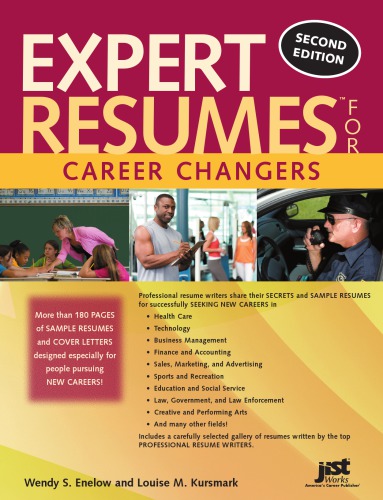 Expert Resumes For Career Changers 2nd Ed Wendy S Enelow Louise Kursmark