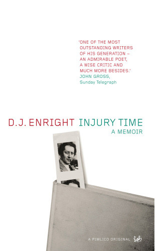 Injury Time A Memoir Enright Dennis Joseph