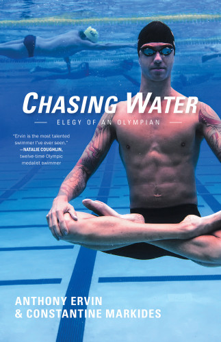 Chasing Water Elegy Of An Olympian Ervin Anthonymarkides Constance