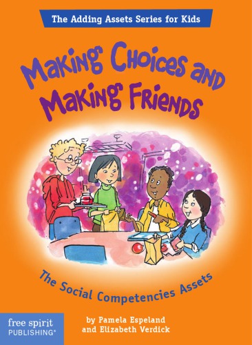 Making Choices And Making Friends The Social Competencies Assets Espeland