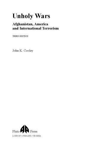 Unholy Wars Afghanistan America And International Terrorism 3rd Edition Estados Unidos Central Intelligence Agencycooley