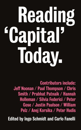 Reading Capital Today Marx After 150 Years Fanelli Carloschmidt