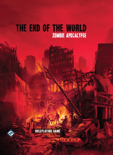End Of The World The Zombie Apocalypse Fantasy Flight Games