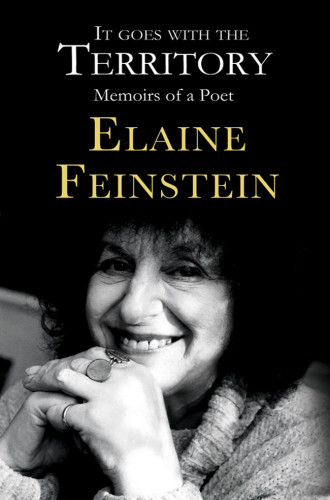 It Goes With The Territory Memoirs Of A Poet Feinstein Elaine
