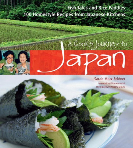 A Cooks Journey To Japan Sarah Marx Feldner