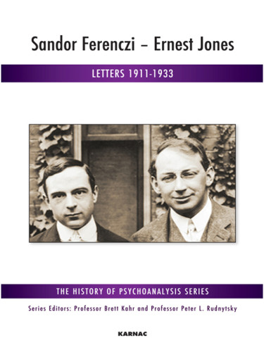 Sandor Ferenczi Ernest Jones The History Of Psychoanalysis Series 1st Edition Ferenczi