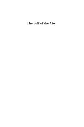 The Self Of The City Macedonio Fernndez The Argentine Avantgarde And Modernity In Buenos Aires Fernndez