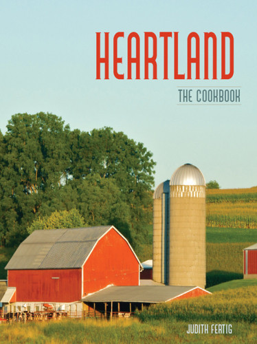 Heartland The Cookbook Judith Fertig