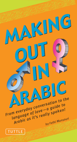 Making Out In Arabic Arabic Phrasebook Fethi Mansouri
