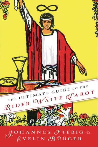 The Ultimate Guide To The Rider Waite Tarot First American Edition Fiebig
