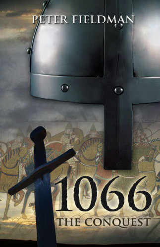 1066 The Conquest Fieldman Peter