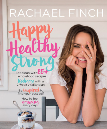 Happy Healthy Strong Rachael Finch