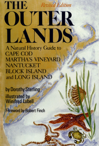The Outer Lands A Natural History Guide To Cape Cod Marthas Vineyard Nantucket Block Island And Long Island Finch
