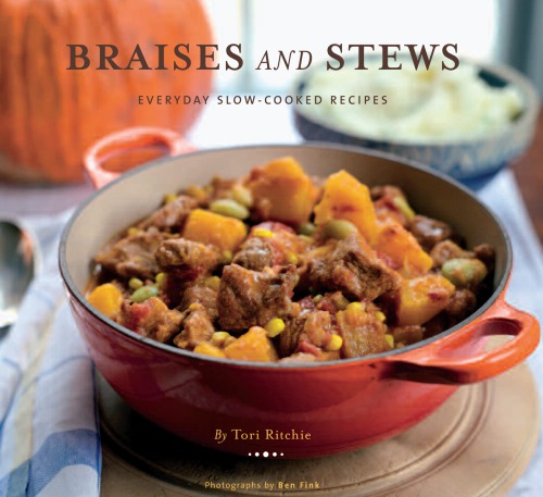Braises And Stews Ben Fink Tori Ritchie