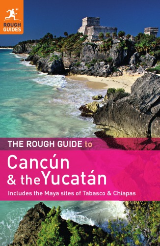 The Rough Guide To Cancun And The Yucatan 3rd Ed Rough Guides